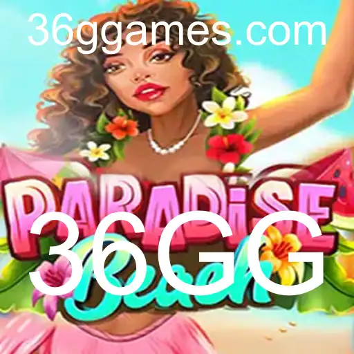 Descubra o Fascinante Mundo de ParadiseBeach e as Regras de 36GG